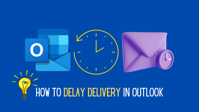 How to Delay Delivery in outlook