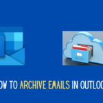 Why Archive Emails in Outlook?